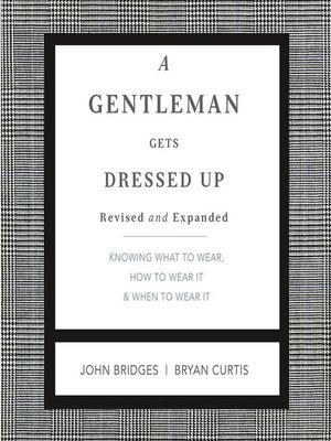 cover image of A Gentleman Gets Dressed Up